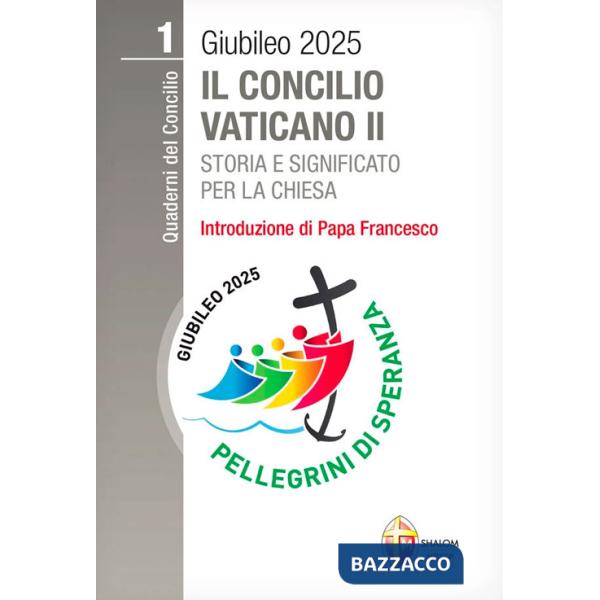 Concilio Vaticano II. Storia e significato per la Chiesa (Il)