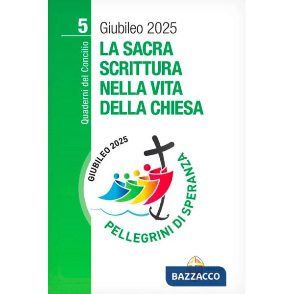 Sacra Scrittura nella vita della Chiesa (La)
