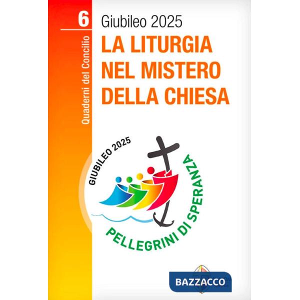 Liturgia nel mistero della Chiesa (La)