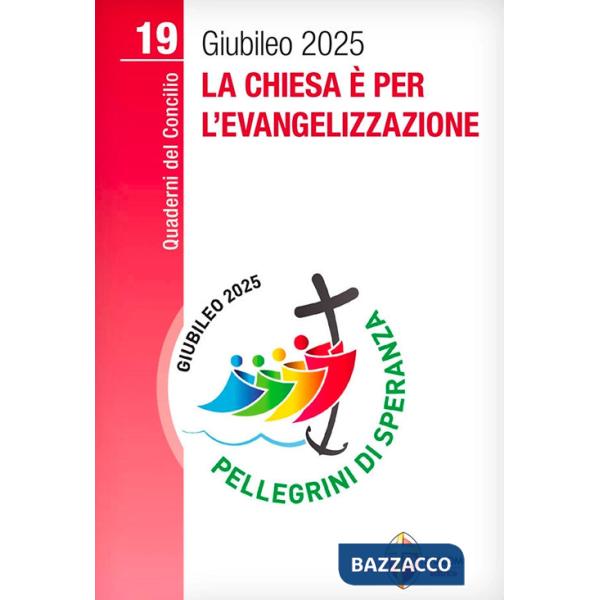 Chiesa è per l'evangelizzazione (La)