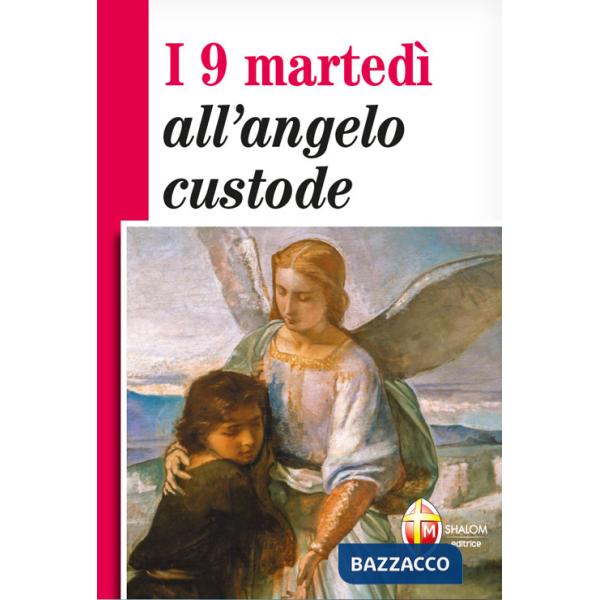 9 martedì all'angelo custode (I)