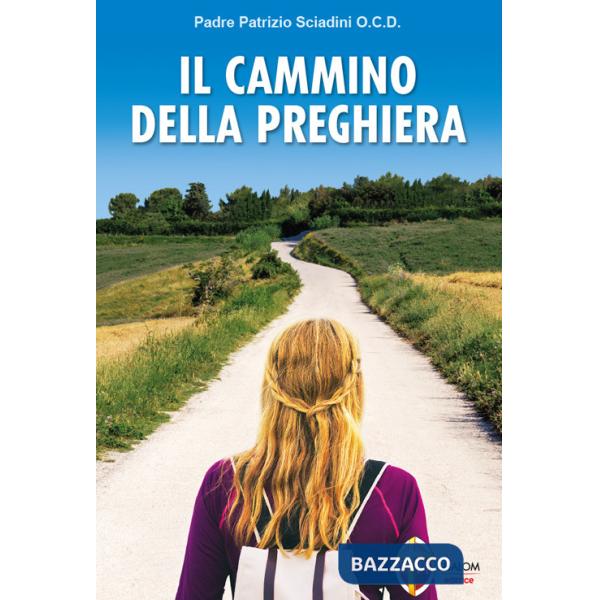 Cammino della preghiera (Il)