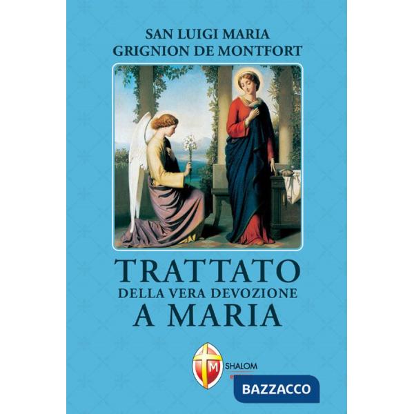 Trattato della vera devozione a Maria