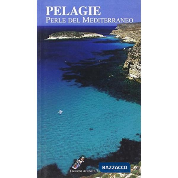 Pelagie. Perle del Mediterraneo