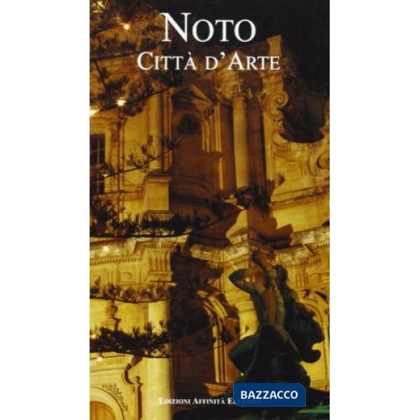 Noto. Città d'arte