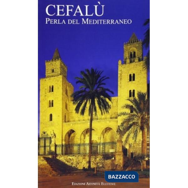 Cefalù. Perla del Mediterraneo