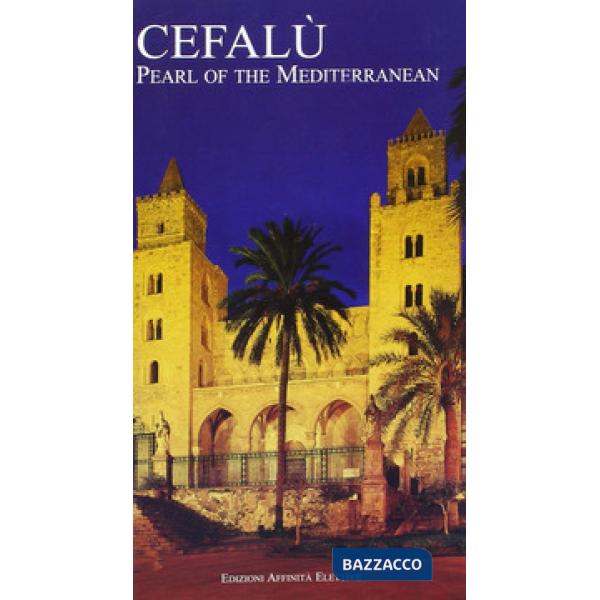Cefalù. Perla del Mediterraneo. Ediz. inglese