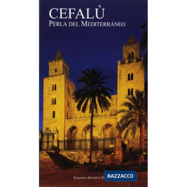 Cefalù. Perla del Mediterraneo. Ediz. spagnola