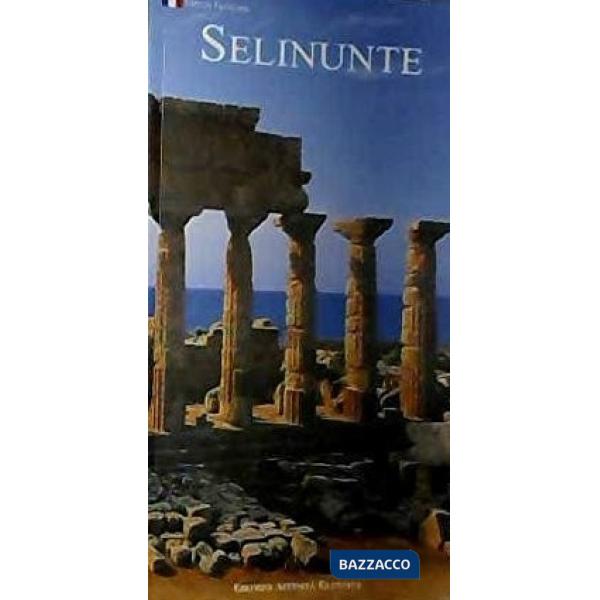 Selinunte. Ediz. francese