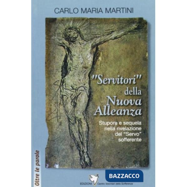 Servitori della nuova alleanza. Stupore e squela nella rivelazione del servo sof