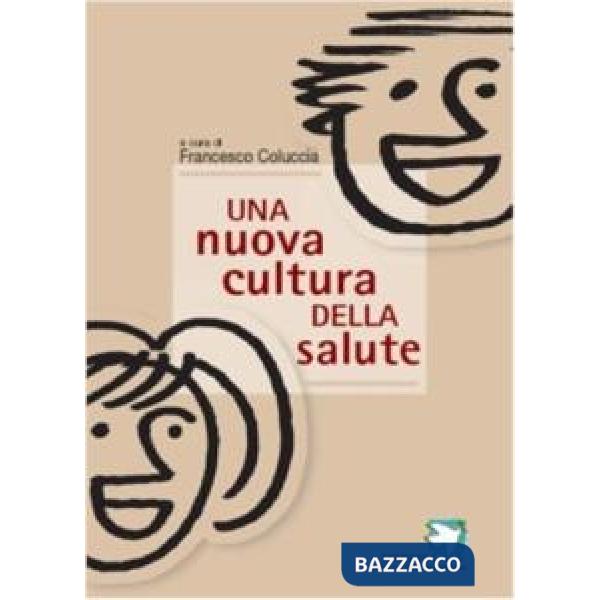 Nuova cultura della salute (Una)