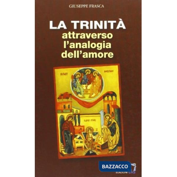 Trinità attraverso l'analogia dell'amore (La)