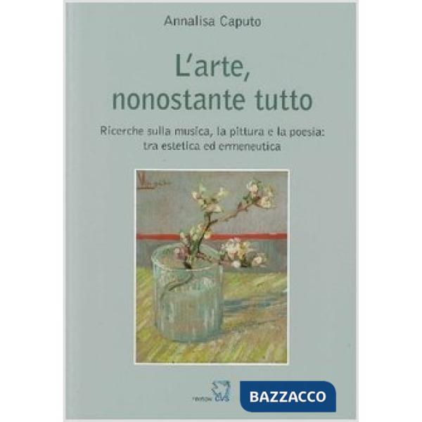 Arte nonostante tutto