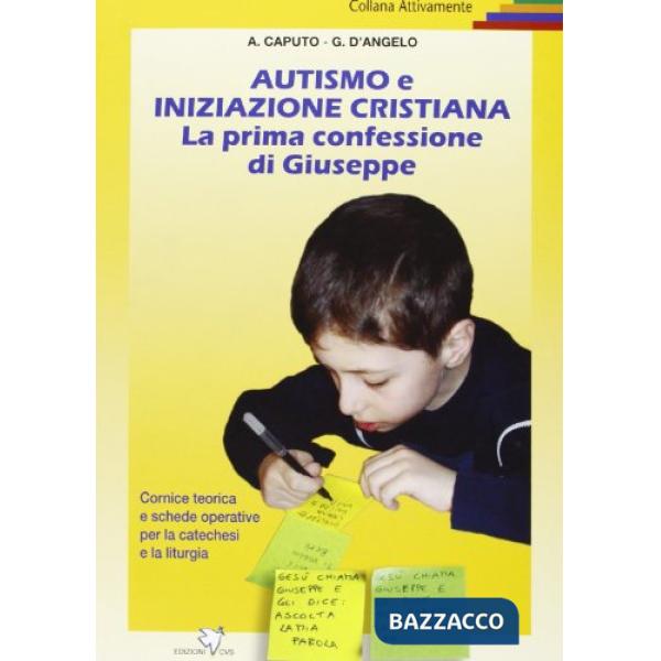 Autismo e iniziazione cristiana. Prima confessione di Giuseppe