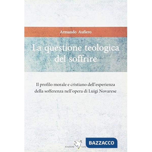 Questione teologica del soffrire (La)
