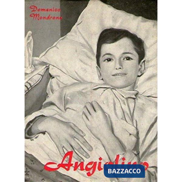 Angiolino. Un ragazzo che seppe soffrire