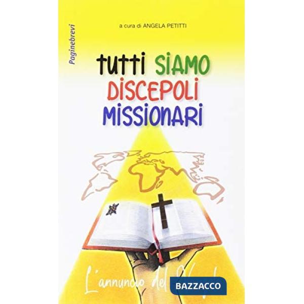 Tutti siamo discepoli missionari