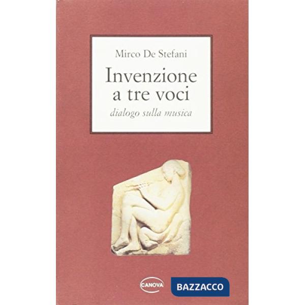Invenzione a tre voci. Dialogo sulla musica