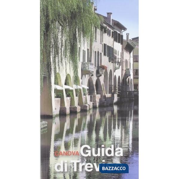 Guida di Treviso in quattro itinerari