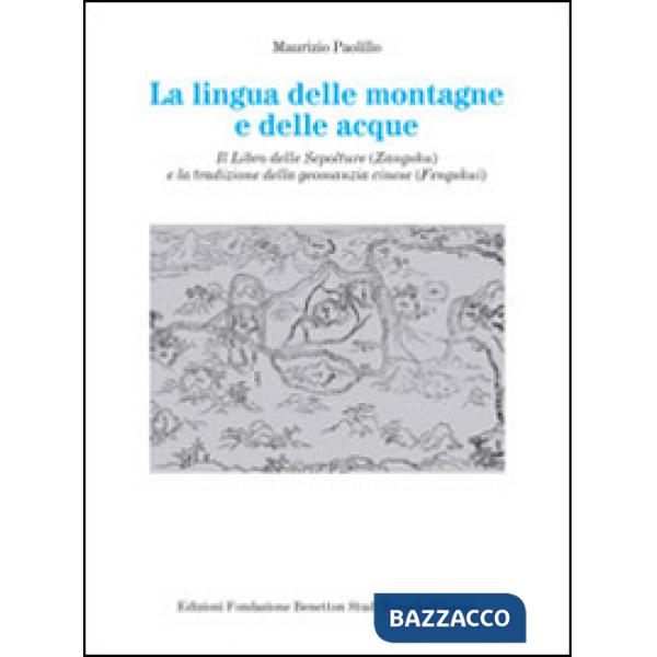Lingua delle montagne e delle acque. Il libro delle sepolture (Zangshu) e la tra