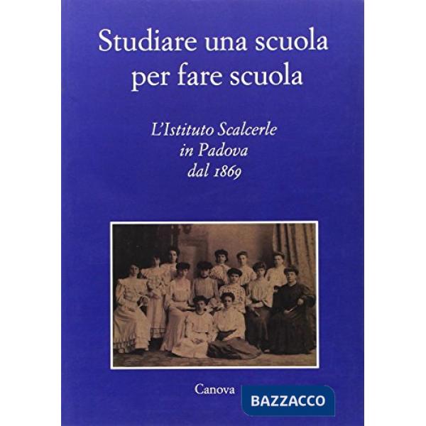 Studiare Una Scuola Per Fare Scuola