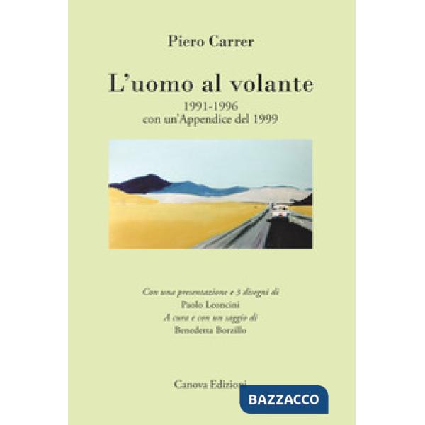 Uomo al volante 1991-1996. Con un'appendice del 1999 (L')