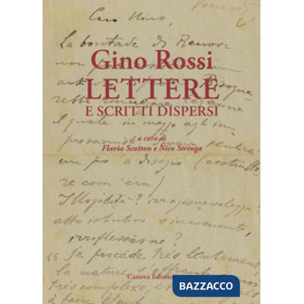 Gino Rossi. Lettere e scritti dispersi