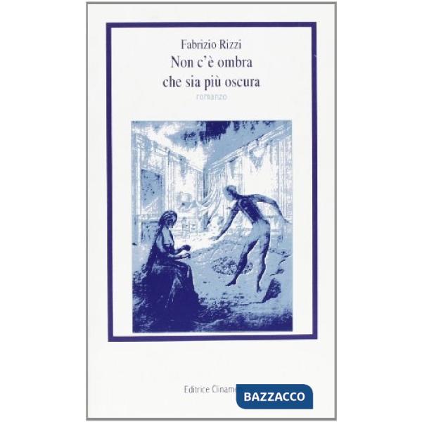 Non c'è ombra che sia più oscura