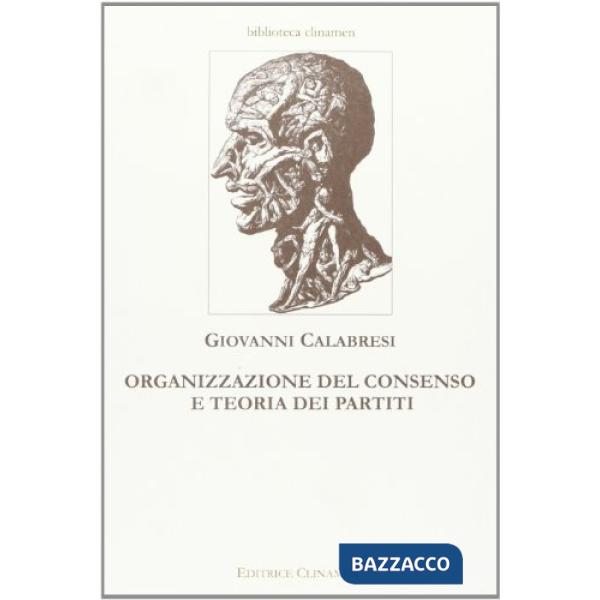Organizzazione del consenso e teoria dei partiti