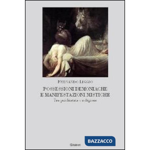 Possessioni demoniache e manifestazioni mistiche