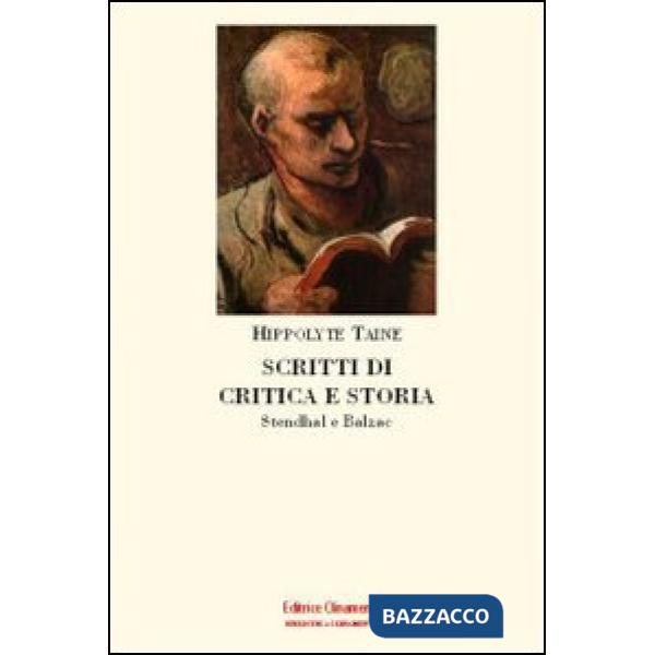 Scritti di critica e storia. Stendhal e Balzac