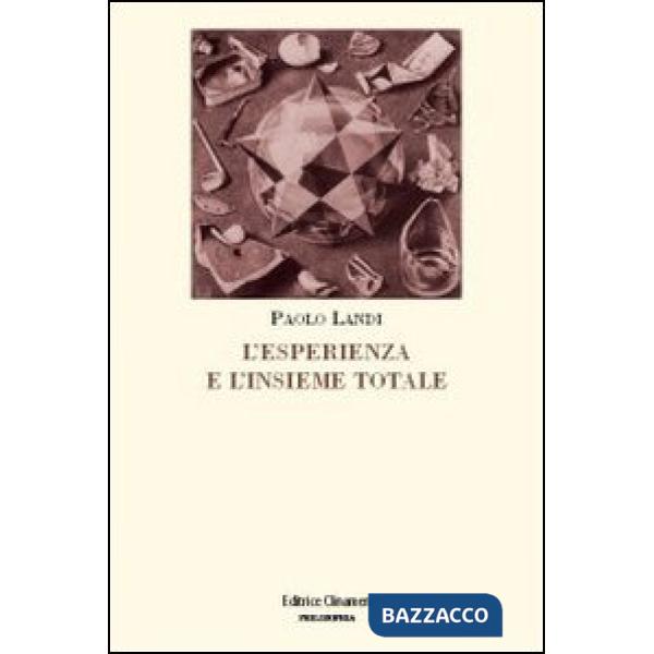 Esperienza e l'insieme totale. L'orizzonte di Husserl e il principio del realismo critico (L')
