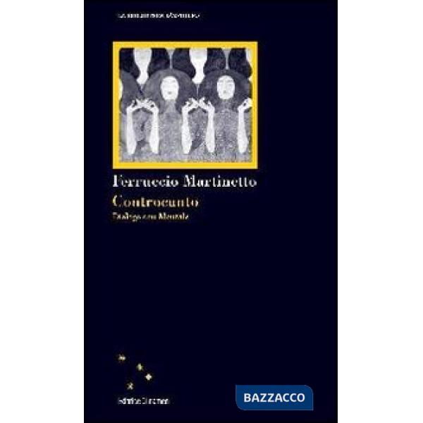 Controcanto. Dialogo con Montale