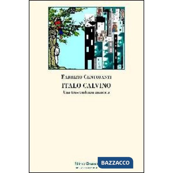 Italo Calvino. Una trascendenza mancata