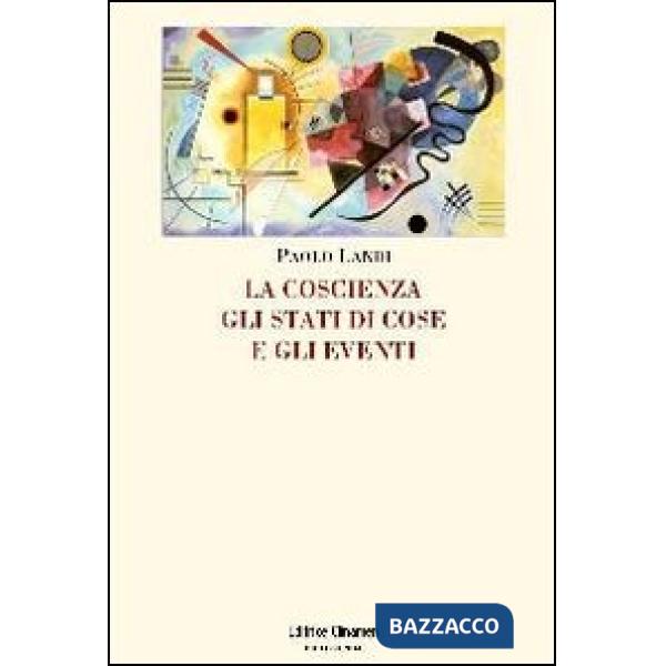 Coscienza, gli stati di cose e gli eventi (La)
