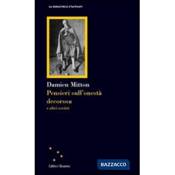 Pensieri sull'onestà decorosa e altri scritti
