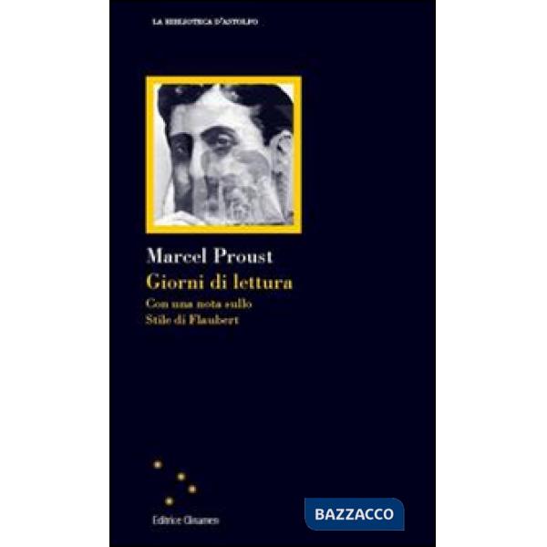 Giorni di lettura. Con una nota sullo stile di Flaubert