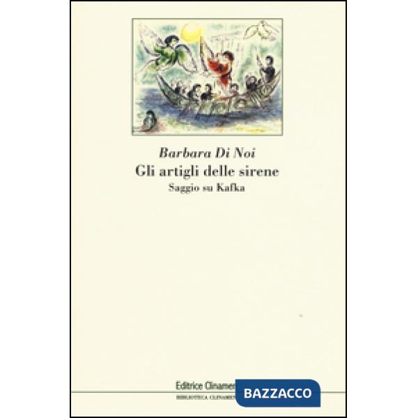 Artigli delle sirene. Saggio su Kafka (Gli)