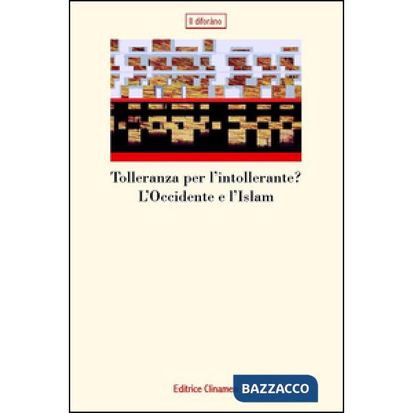 Tolleranza per l'intollerante? L'Occidente e l'Islam