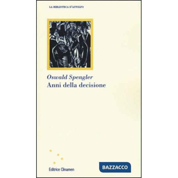 Anni della decisione