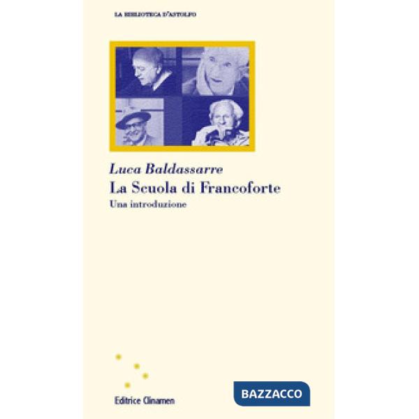 Scuola di Francoforte. Una introduzione (La)