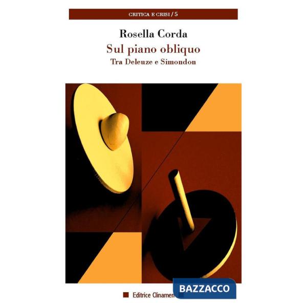 Sul piano obliquo. Tra Deleuze e Simondon