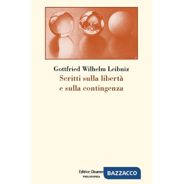 Scritti sulla libertà e sulla contingenza