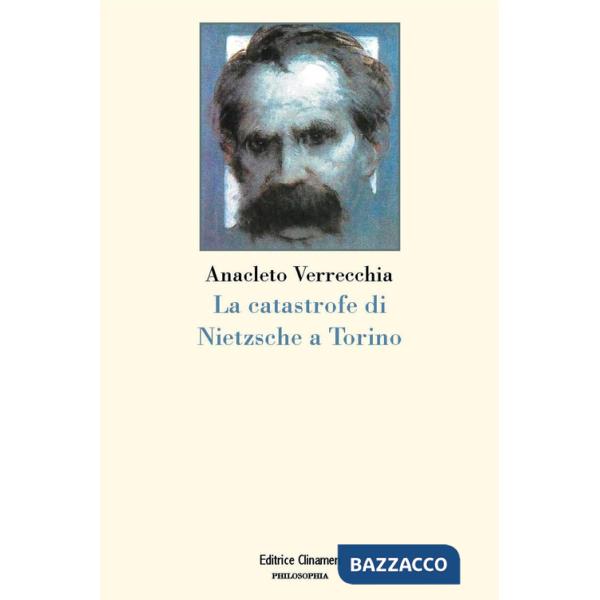 Catastrofe di Nietzsche a Torino (La)