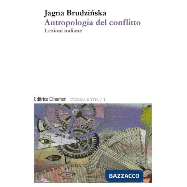 Antropologia del conflitto. Lezioni italiane