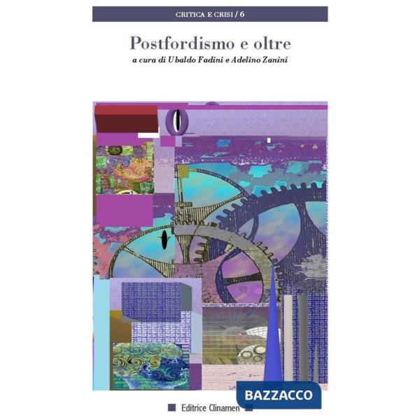 Postfordismo e oltre