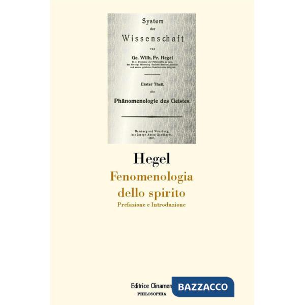 Fenomenologia dello spirito. Prefazione e Introduzione