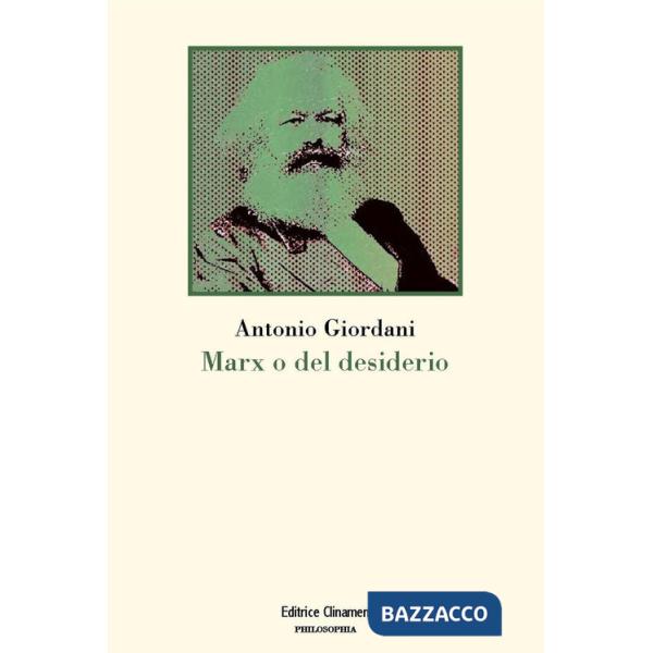 Marx o del desiderio