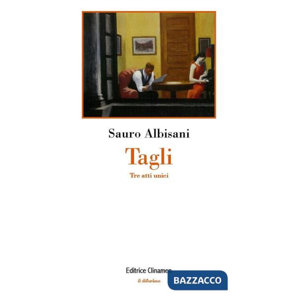 Tagli. Tre atti unici