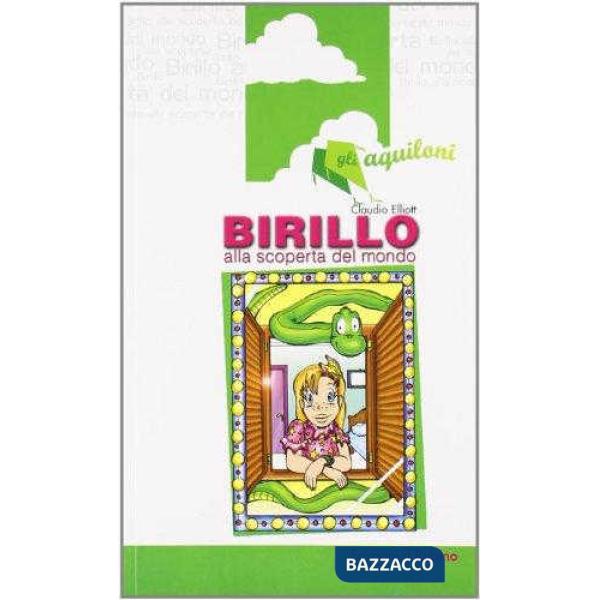 BIRILLO SCOPERTA MONDO